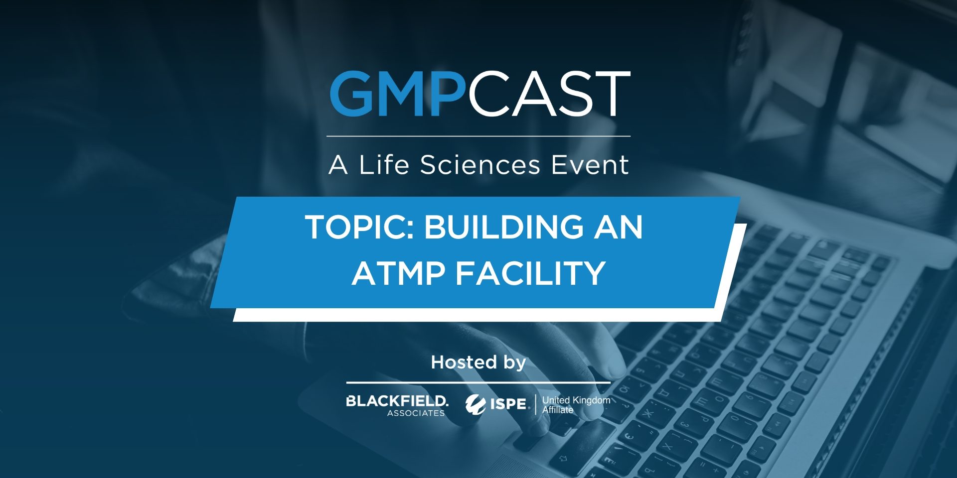 GMPCast - Building an ATMP facility